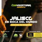 Se lanza 2da. Edición del Concurso de Fotografía “Jalisco en boca del mundo” para visibilizar la fuerza del campo mexicano