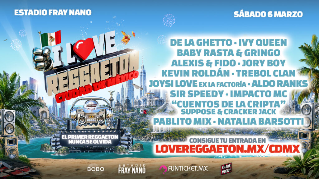 I Love Reggaeton México 2027 llegará por primera vez al Estadio Fray Nano